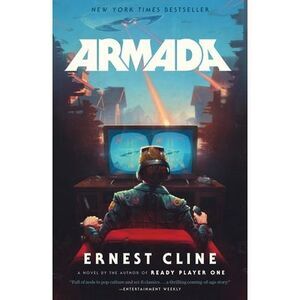 Armada: A Novel by the Author of Ready Player One -- Ernest Cline